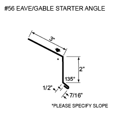 #56 eave/gable starter angle