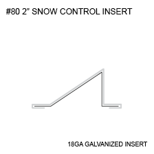 #80 2deg snow control insert